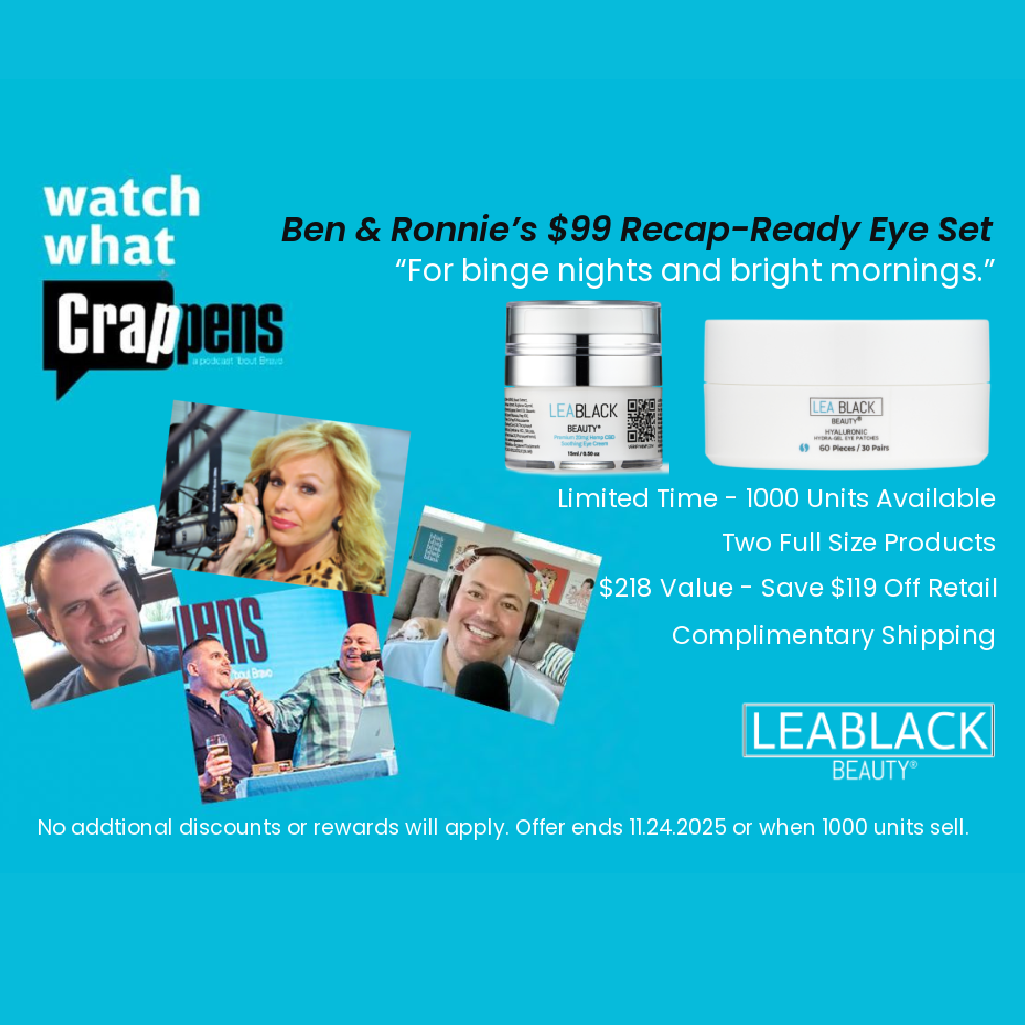 Ben and Ronnie’s Recap-Ready Eye Set — Limited Edition $99 Duo